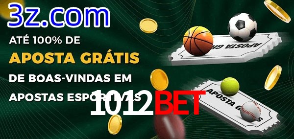 1012Bet Ate 100% de Aposta Gratis